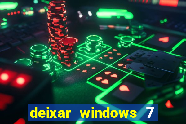 deixar windows 7 mais rapido